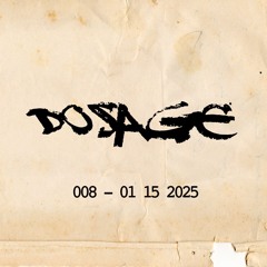 Dosage 008 01 15 2025
