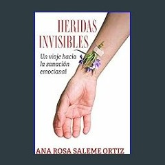 Read ebook [PDF] ✨ HERIDAS INVISIBLES: Un viaje hacia la sanación emocional (Spanish Edition) [PDF