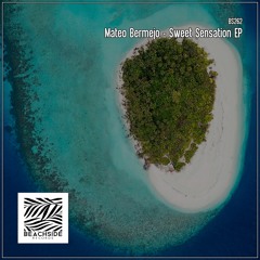 PREMIERE: Mateo Bermejo - Sweet Sensation (Original Mix) [Beachside Records]