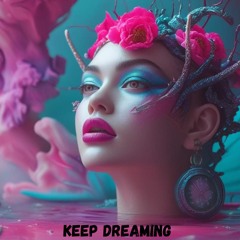 Keep Dreaming