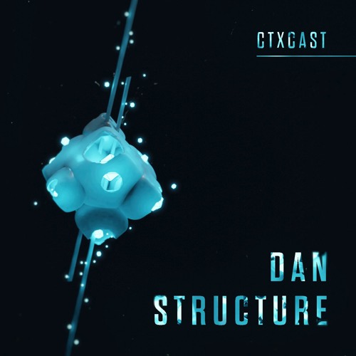 CTXCast: Dan Structure
