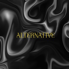 ALTERNATIVE