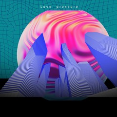 Love Pressure