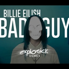 Billie Eilish - Bad Guy (Explosick Neuro DnB remix) [Free Download]