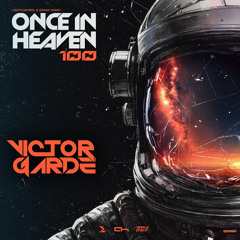 Once In Heaven 100 Special - Victor Garde