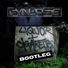 Chase & Status x Hedex - Liquor & Cigarettes (SYNAPSE Bootleg) FREE DL