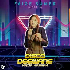 Disco Deewane - NAZIA HASSAN - Remix - FAIQE SUMER