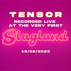 Tensor | Live At Slagland | 19/08/2023