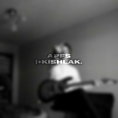 APFS. |+KISHLAK.
