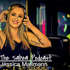 The Sabea Podcast 0.010: Jessica Mallmann