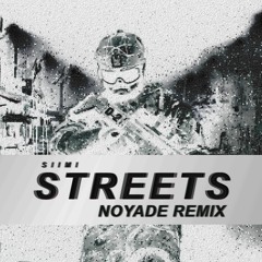 Siimi - Streets (Noyade Remix)