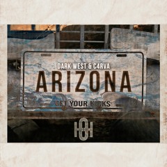 Dark West & C4RVA - Arizona