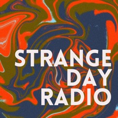 Strange Day Radio - 6.24.2024