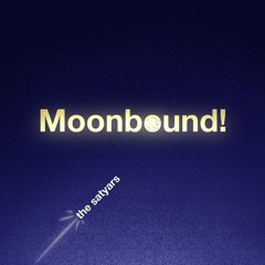 Moonbound!