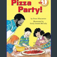 (<E.B.O.O.K.$) ❤ Pizza Party! (Hello Reader! Level 1) [PDF,EPuB,AudioBook,Ebook]