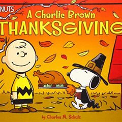 View PDF 💑 A Charlie Brown Thanksgiving (Peanuts) by  Daphne Pendergrass,Charles M.