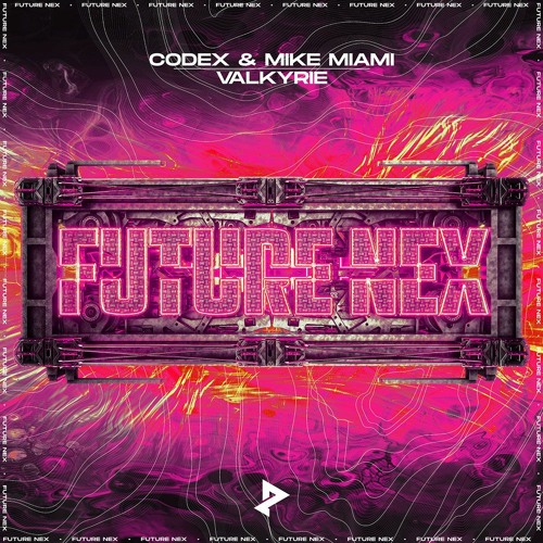 Stream CODEX & Mike Miami - Valkyrie by NEXCHAPTER