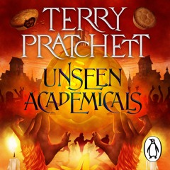 Unseen Academicals by Terry Pratchett, read by Colin Morgan