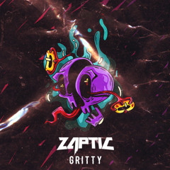 Zaptic - GRITTY (FREE DL)