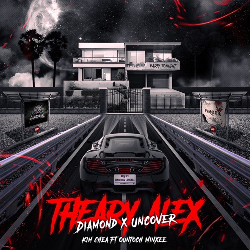 Diamond x Uncover - Theary Alex ft. KimChea