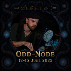 Odd-Node -  Existance 2025 - Astral Plane Stage