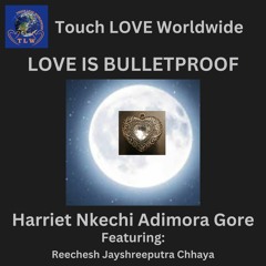LOVE IS BULLETPROOF