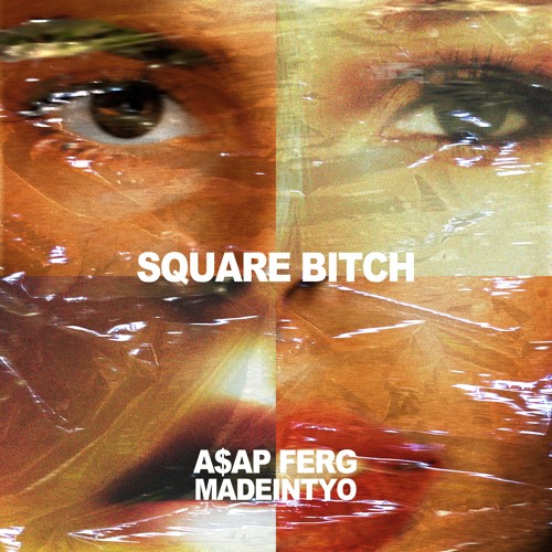 Square Bitch Ft. A$AP FERG (Prod By MadeINSounds)