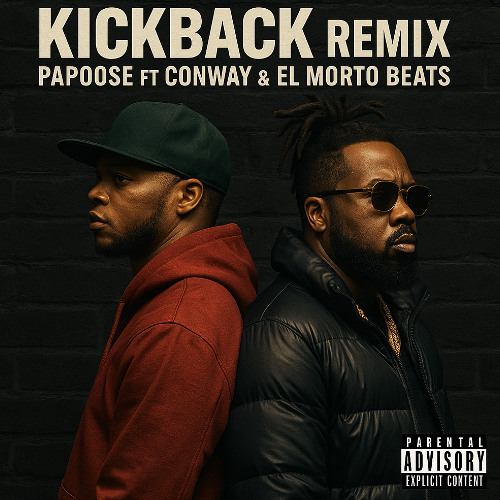 Papoose ft Conway The Machine & El Morto Beats - Kickback Remix
