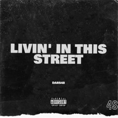 DARS48 - Livin' In This Street