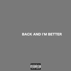 Back And I'm Better (Prod.TORYONTHEBEAT)