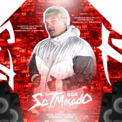 SET MIXADO 002 DO DJ DEGE PUTIFERO KKKKKK