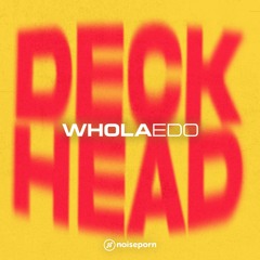 WHOLAEDO - DECKHEAD