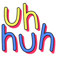 uH hUh