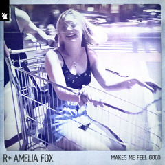 R Plus - Makes Me Feel Good (feat. Amelia Fox)