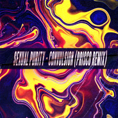 Sexual Purity - Convulsion (Prisco Remix) | FREE DL |