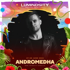 Andromedha live from Luminosity Beach Festival 2024 (27-06-2024)