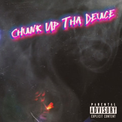 Chunk Up Tha Deuce