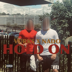 Vurks x Nado- HOLD ON