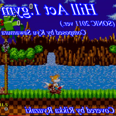 [Sonic.EXE - The Game] Hill Act 1.gym (cover, SONIC 2011 ver.) (reversed)