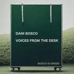 Voices from the Desk (Remix 2024)