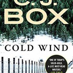 [ACCESS] [PDF EBOOK EPUB KINDLE] Cold Wind (A Joe Pickett Novel Book 11) by  C. J. Bo