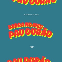 SARRA NO MEU PAU DURÃO