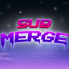 SUBMERGE PREVIEW