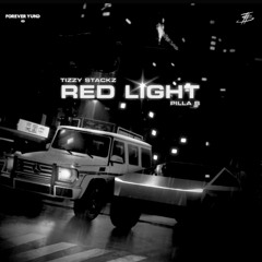 Tizzy Stackz x Pilla B - Red Light (Very Slow)