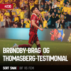 #230: Brøndby-brag & Thomasberg-testimonial