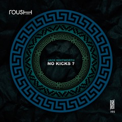 Jack Whitworth - No Kicks? - Roush Label