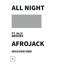 AfroJack - All Night Ft. Ally Brooke (Angular Generis Rework)