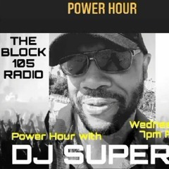 DJ Superb Power Hour mix (TheBlock105radio)eps.1