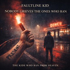 Nobody Grieves the Ones Who Ran