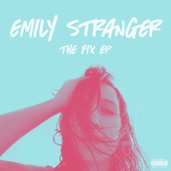 Emily Stranger The Fix EP